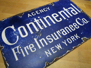 CONTINENTAL FIRE INSURANCE NY Antique Porcelain Sign Patent Enamel Co W Broadway