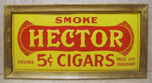 Load image into Gallery viewer, SMOKE HECTOR 5c HAVANA CIGARS c1920 Embossed Tin Advertising Sign MILD &amp; FRAGRANT
