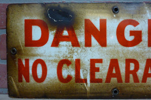 DANGER NO CLEARANCE Old Porcelain Sign Railroad Train Industrial Safety Ad 8x18