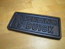 Load image into Gallery viewer, BIG NEWS IS BUICK Old Cast Iron News Stand Newspaper Paperweight Sign Auto Ad

