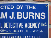Load image into Gallery viewer, Old Protected by William Burns International Detective Agency nos Sign Farm Biz
