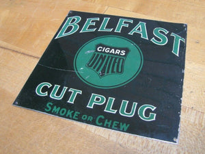 Old BELFAST CIGARS UNITED Cut Plug Smoke or Chew Tin Advertising Sign Cigar Shop
