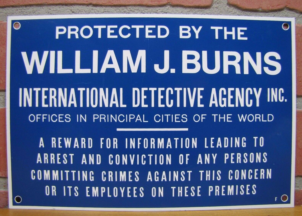Old Protected by William Burns International Detective Agency nos Sign Farm Biz