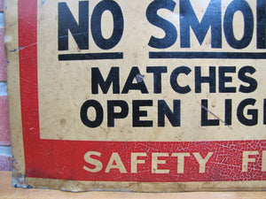 DANGER SAFETY FIRST NO SMOKING MATCHES OR OPEN LIGHTS Old Sign Ready Made Co NY