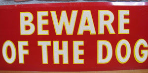Old BEWARE OF THE DOG Tin Metal Reflective Hetrolite Style Sign Junkyard Shop