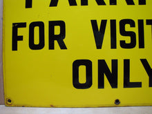 Load image into Gallery viewer, PARKING FOR VISITORS ONLY Old Porcelain Sign READY MADE Co NY Yellow &amp; Black
