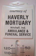 Load image into Gallery viewer, Old HAVERLY MORTUARY Adv Thermometer Sign AMBULANCE FUNERAL MITCHELL INDIANA
