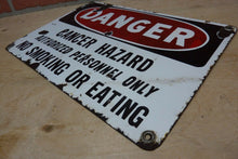 Load image into Gallery viewer, Orig Old Porcelain DANGER CANCER HAZARD Sign NO SMOKING OR EATING Unique Htf Adv
