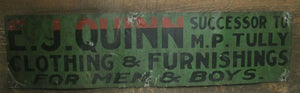 E J QUINN CLOTHING & FURNISHINGS Antique Advertising Sign Successor to M P Tully