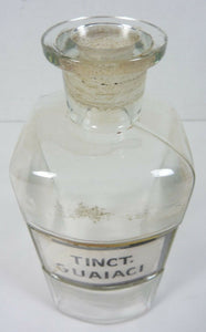Antique Apothecary Bottle TINCT GUAIACI pat 1892 label glass drug store medicine