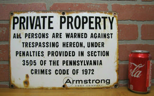 1970s Porcelain PRIVATE PROPERTY ARMSTRONG CORK Co Sign Persons Warned Trespass