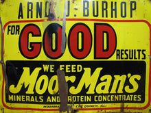 Load image into Gallery viewer, WE FEED MOORMAN&#39;S Old Feed Seed Store Farm Advertising Tin Sign Quincy ILL
