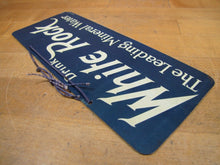 Load image into Gallery viewer, Drink WHITE ROCK Orig Old Sign The Leading Mineral Water litho in USA Soda Drink
