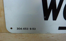 Load image into Gallery viewer, Old NO HUNTING MEN WORKING Sign 9-53 Safety Advertising Unusual Wording HTF
