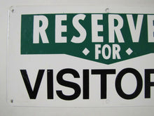 Load image into Gallery viewer, RESERVED FOR VISITORS Advertising Sign Industrial Bldg Psych Institute
