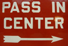 Load image into Gallery viewer, PASS IN CENTER Old Porcelain Pair Signs Right&amp;Left Arrows Gas Station Industrial Transportation
