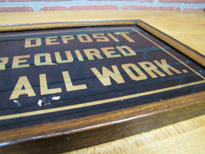 A DEPOSIT REQUIRED ON ALL WORK Original Old Reverse on Glass Wooden Framed Sign