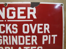 Load image into Gallery viewer, Old Porcelain DANGER NO TRUCKS OVER CLINKER GRINDER PIT Sign Industrial Gas Oil
