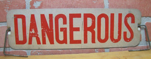 DANGEROUS DRIVE CAREFULLY PLEASE QUICK-WAY MUSKEGON MICHIGAN Old Spinner Ad Sign