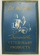 Load image into Gallery viewer, Old Dr NAYLOR VETERINARY PRODUCTS Advertising Sign Tin Bevel Edge Snank Co NY
