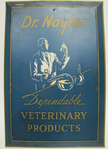 DR NAYLOR VETERINARY PRODUCTS Old Advertising Sign Tin Bevel Edge SHANK Co NY