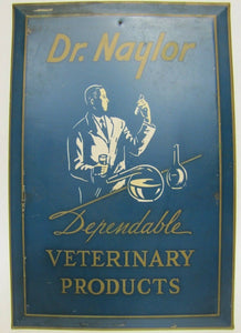 Old Dr NAYLOR VETERINARY PRODUCTS Advertising Sign Tin Bevel Edge Snank Co NY