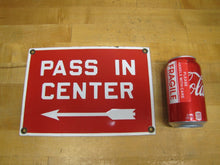 Load image into Gallery viewer, PASS IN CENTER Old Porcelain Sign Subway RR Mine Industrial Repair Shop Safety
