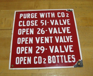 PURGE CO2 OPEN VENT VALVE BOTTLES Old Porcelain Sign Industrial Shop Steampunk