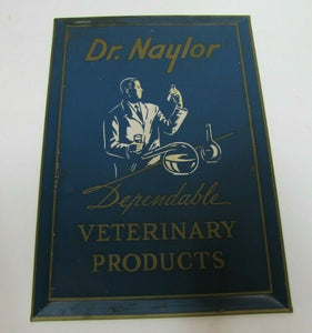 Old Dr NAYLOR VETERINARY PRODUCTS Advertising Sign Tin Bevel Edge Snank Co NY