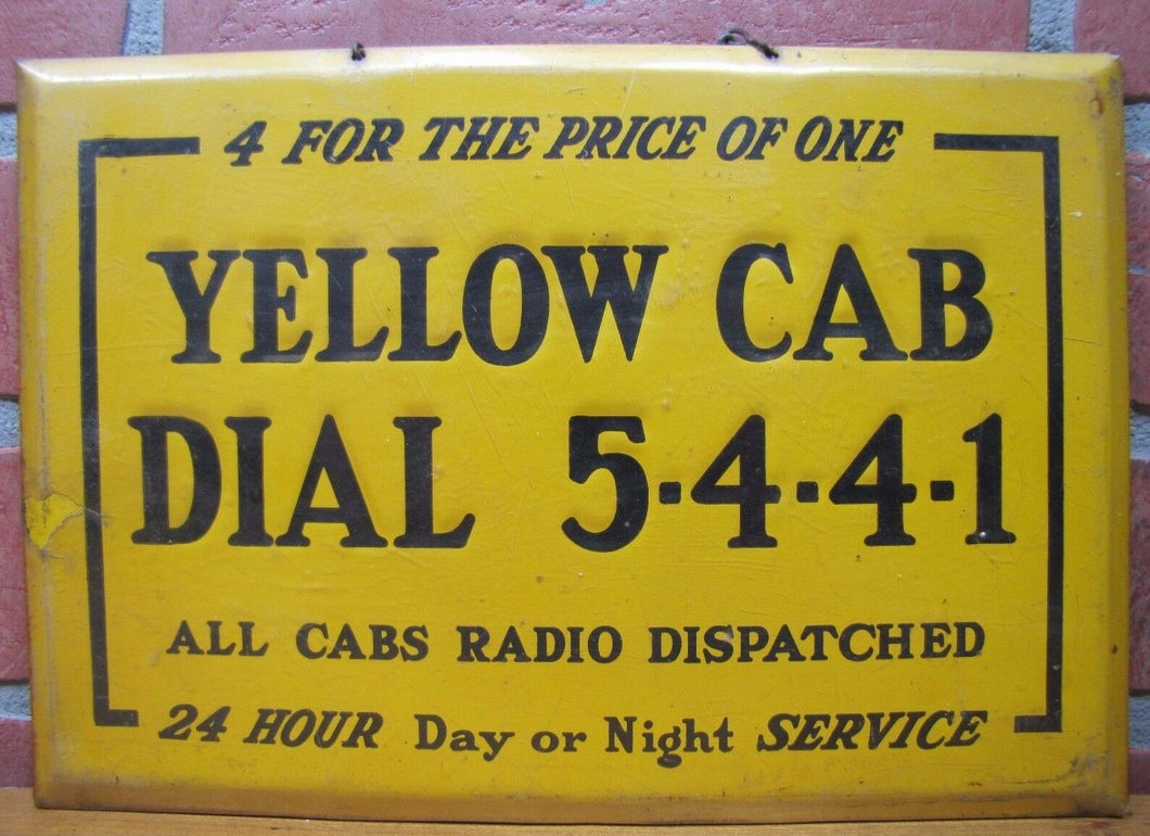 Orig Old YELLOW CAB Sign All Cabs Radio Dispatched 24 Hour Day or Night Service