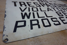 Load image into Gallery viewer, NO TRESPASSING VIOLATORS WILL BE PROSECTED Old Metal Sign Junkyard Gas Station
