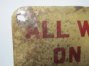 ALL WELDERS WORKING MUST STENCIL JOB Old Industrial Safety Advertising Sign