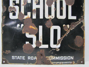 Old CAUTION SCHOOL "SLO" State Road Comission Porcelain Sign Balto En Nov NY