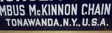 Load image into Gallery viewer, CHISHOLM-MOORE HOIST Old Porcelain Sign COLUMBUS McKINNON CHAIN TONAWANDA NY USA
