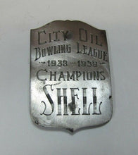 Load image into Gallery viewer, 1930s CITY OIL BOWLING LEAGUE CHAMPIONS SHELL Badge Nameplate Sign Award Trophy
