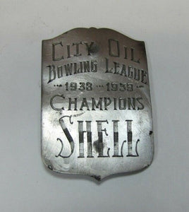 1930s CITY OIL BOWLING LEAGUE CHAMPIONS SHELL Badge Nameplate Sign Award Trophy