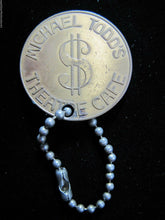 Load image into Gallery viewer, MICHAEL TODD&#39;S THEATRE CAFE Old Amusement $ Advertising Medallion Fob Keychain
