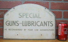 Load image into Gallery viewer, SPECIAL GUNS &amp; LUBRICANTS Old Double Sided Auto Repair Shop Gas Station Ad Sign

