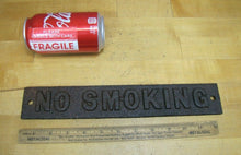 Load image into Gallery viewer, Original Old Cast Iron NO SMOKING Sign Gas Station Industrial Shop Safety Ad
