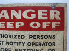 Load image into Gallery viewer, DANGER KEEP OFF CRANE AUTHORIZED PERSONS NOTIFY OPERATOR Old Industrial Sign
