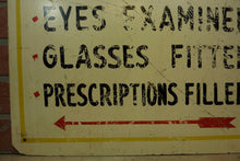 Load image into Gallery viewer, Old &#39;TO SEE RIGHT SEE HILDRETH&#39; Optometrist Folk Art Adv Sign EYES EXAMINED
