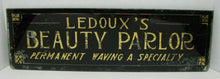 Load image into Gallery viewer, Old LEDOUX&#39;S BEAUTY PARLOR Reverse on Glass Sign Permanent Waving a Specialty

