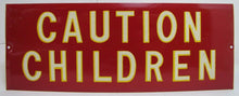 Load image into Gallery viewer, Old CAUTION CHILDREN Sign tin metal bevel edge reflective letters
