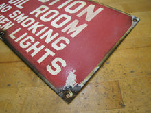 Load image into Gallery viewer, OIL ROOM NO SMOKING OR OPEN LIGHTS Original Old Porcelain Sign Industrial Shop
