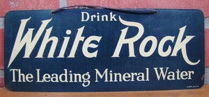 Drink WHITE ROCK Orig Old Sign The Leading Mineral Water litho in USA Soda Drink