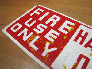 Old FIRE USE ONLY HANDS OFF Safety Advertising Sign Extinguisher Hose Industrial