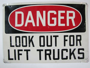 DANGER LOOK OUT FOR LIFT TRUCKS Sign 14x20 Old Industrial Safety Shop Metal Ad