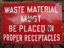 Load image into Gallery viewer, Old Porcelain WASTE MATERIAL Must Be Placed in Proper Receptacles Sign red white
