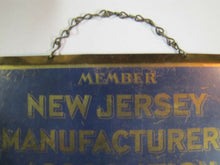 Load image into Gallery viewer, WORK AND UNITY FOR A STRONGER AMERICA Old NJ MANUFACTURERS Association Sign
