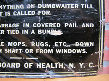 Load image into Gallery viewer, 1930s NYC DUMBWAITER Sign Embossed Tin New York City Board of Health Garbage Ad
